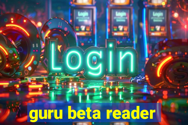 guru beta reader